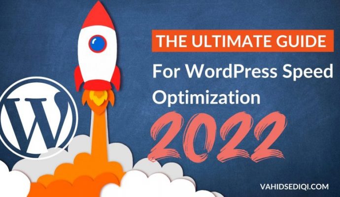 The Ultimate WordPress Speed Optimization Guide 2022