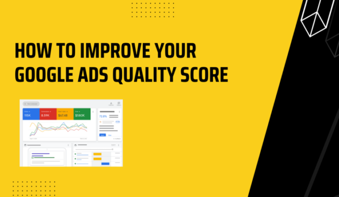 How to improve your Google Ads Quality Score